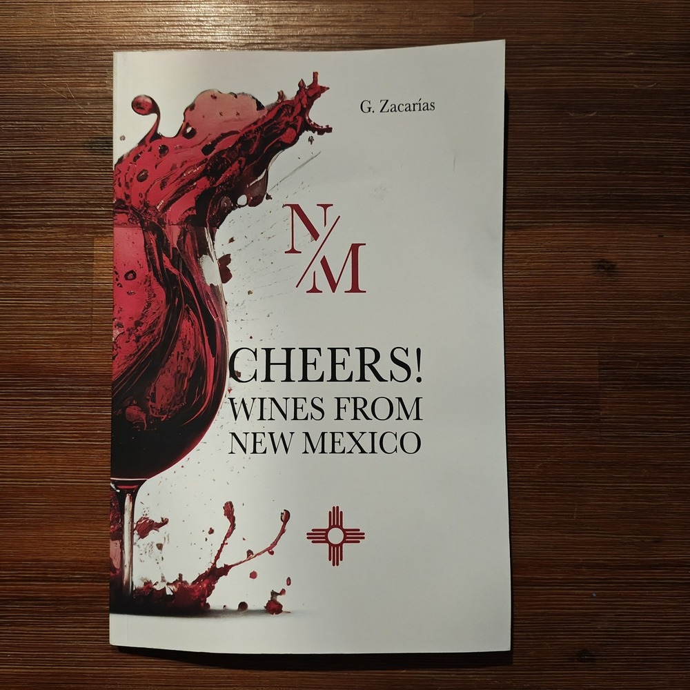 Cheers! Wines from New Mexico by G.‎ Zacarias Paperback Book 9798327985001